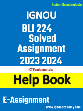 IGNOU BLI 224 Solved Assignment 2023 2024